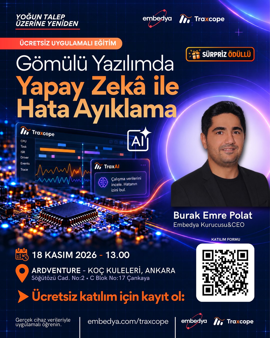 Ücretsiz uygulamalı eğitim: Gömülü Yazılımda Yapay Zekâ ile Hata Ayıklama – 18 Kasım 2026, 13.00, Ardventure Koç Kuleleri Ankara. Konuşmacı: Burak Emre Polat