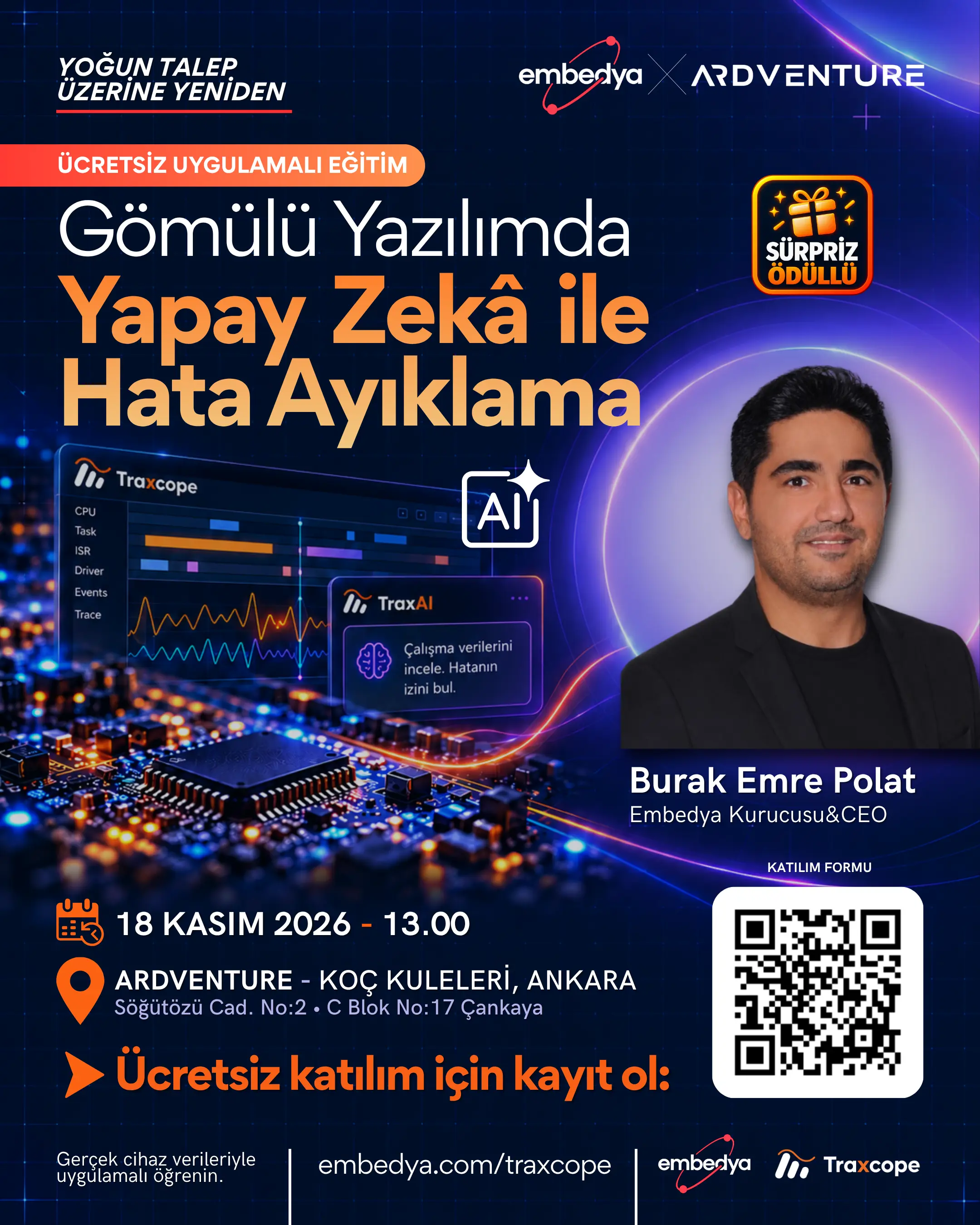 Ücretsiz uygulamalı eğitim: Gömülü Yazılımda Yapay Zekâ ile Hata Ayıklama – 18 Kasım 2026, 13.00, Ardventure Koç Kuleleri Ankara. Konuşmacı: Burak Emre Polat